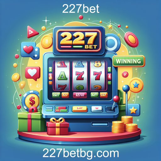 Descubra a Emoção das Máquinas Slots no 227bet